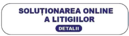 Soluționarea online a litigiilor